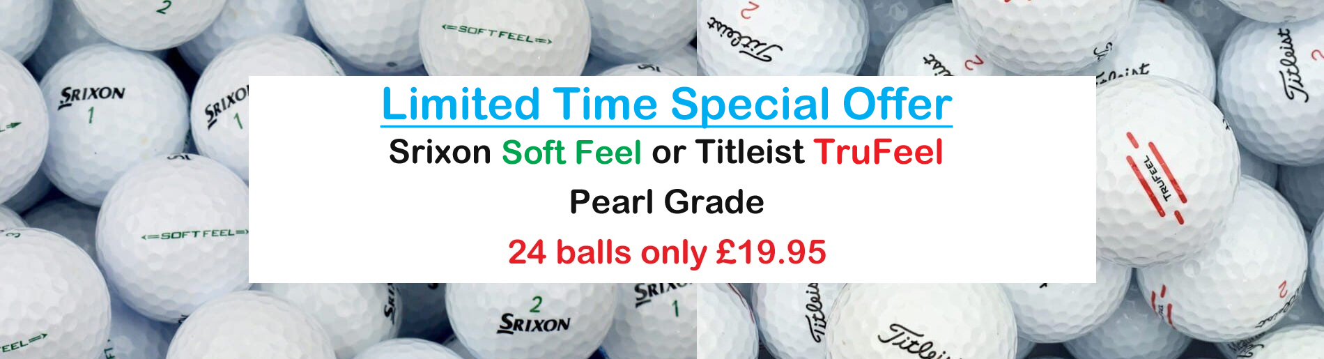 Srixon Soft Feel & Titleist Trufeel Golf Balls